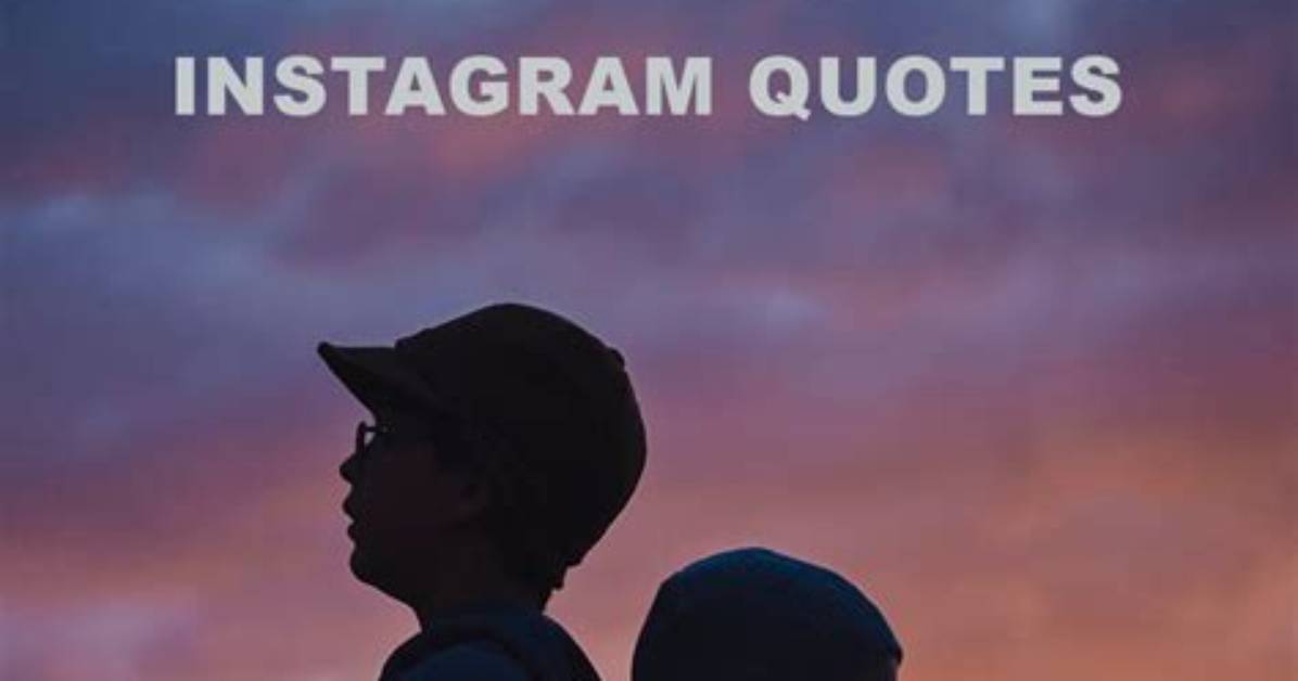 Brother Quotes for Instagram: Quotes That Reflect the Bond