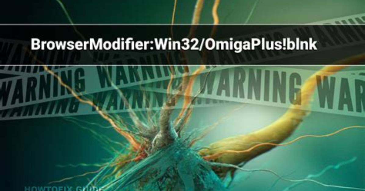 Browsermodifier: Win32/Omigaplus! Blnk — Virus Removal Guide