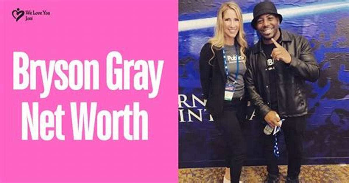 Bryson Gray Net Worth