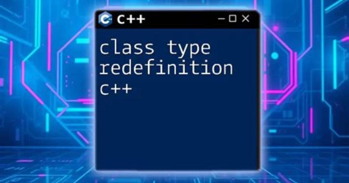 C++ 'Class' Type Redefinition