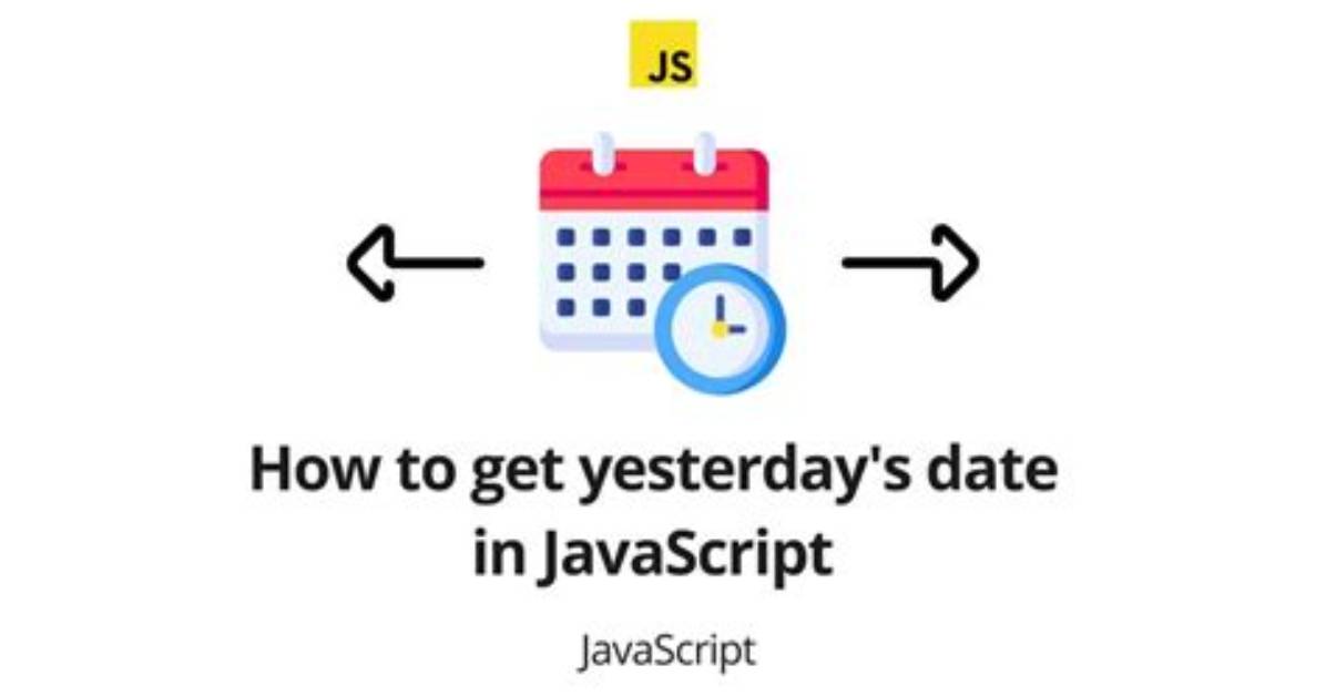 Calculate the Date Yesterday in Javascript