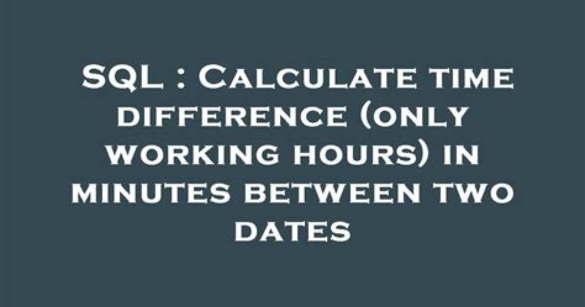 Calculate Time Difference in Minutes in Sql Server