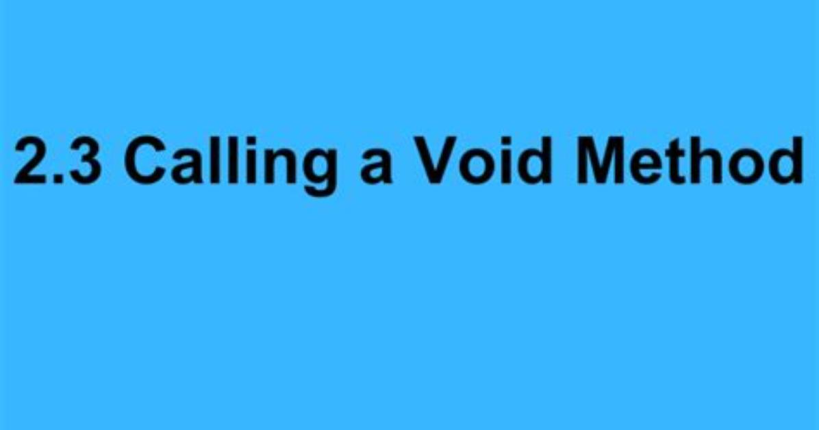 Calling a Void Method