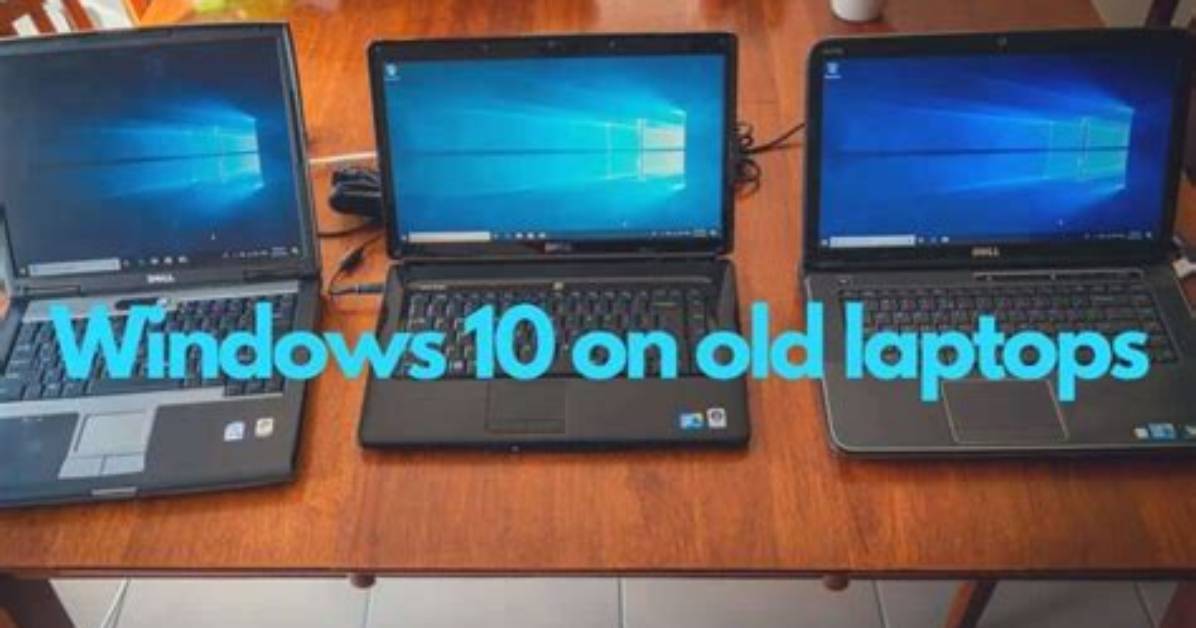 Can a 10 Year Old Computer Run Windows 10?