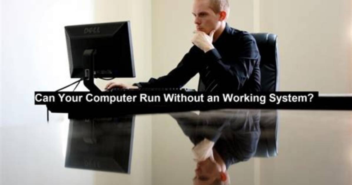Can a Computer Run Without Windows?
