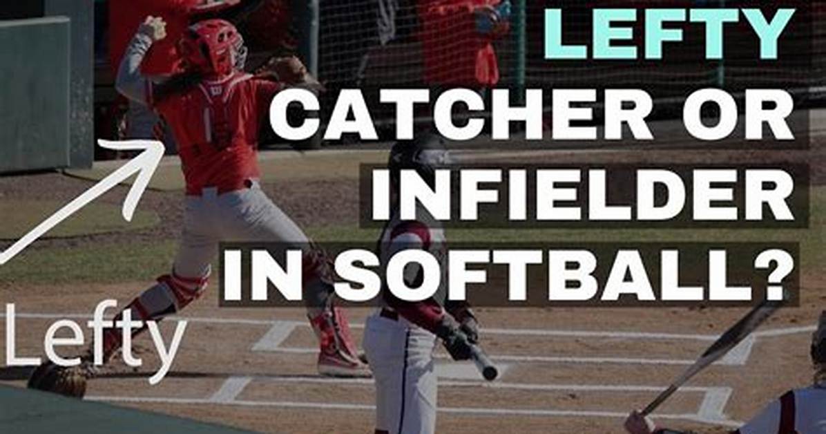 Can a Lefty Play Catcher?