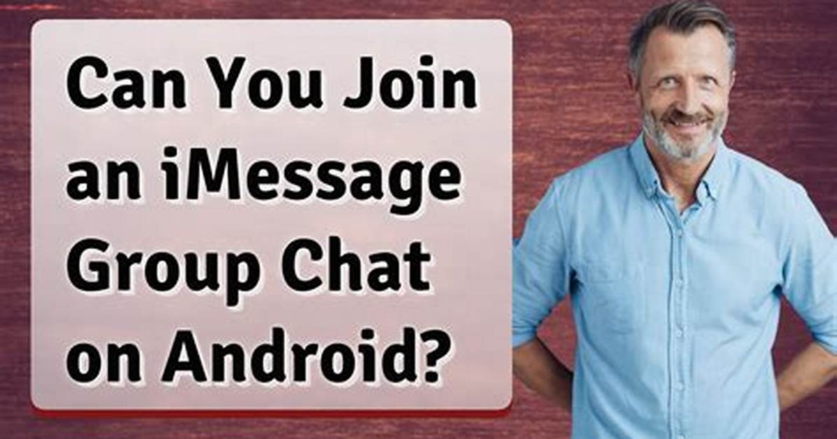 Can an Android Join an iMessage Group Chat?