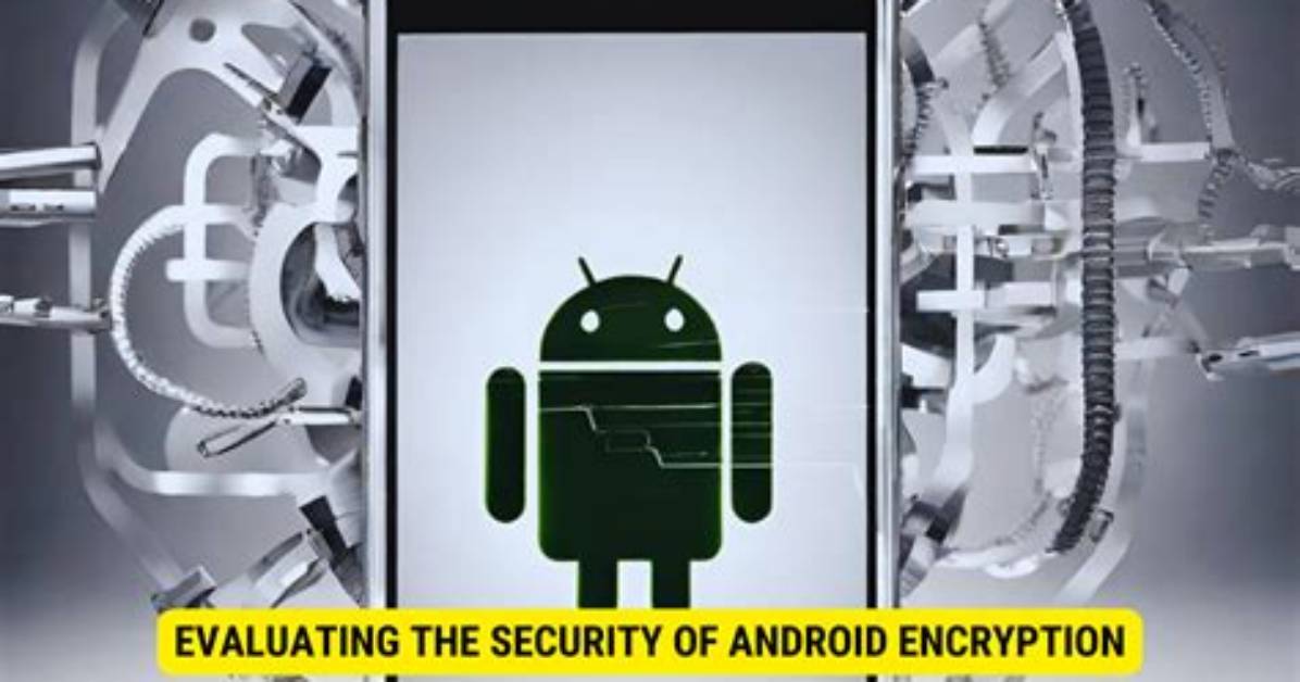 Can Android Encryption Be Cracked?