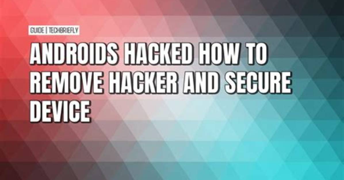 Can Androids Be Hacked?