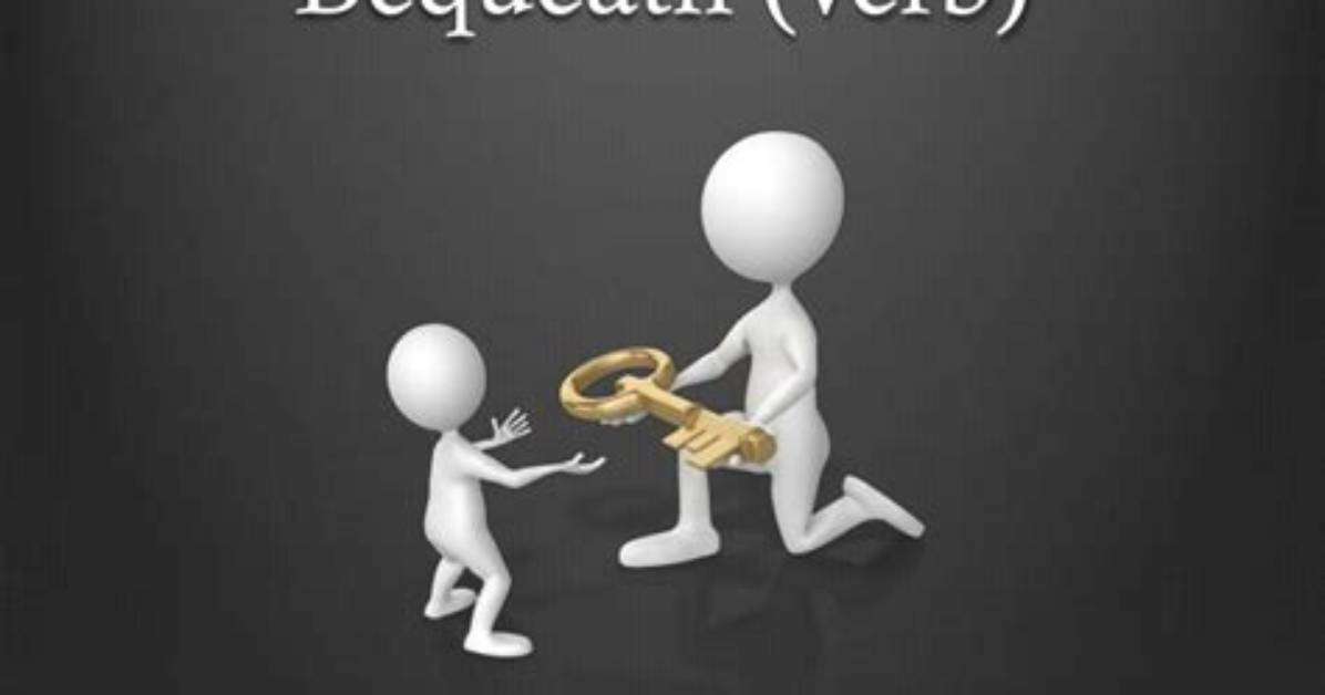 Can Bequeath Be a Verb?