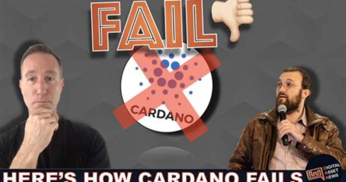 Can Cardano Fail?