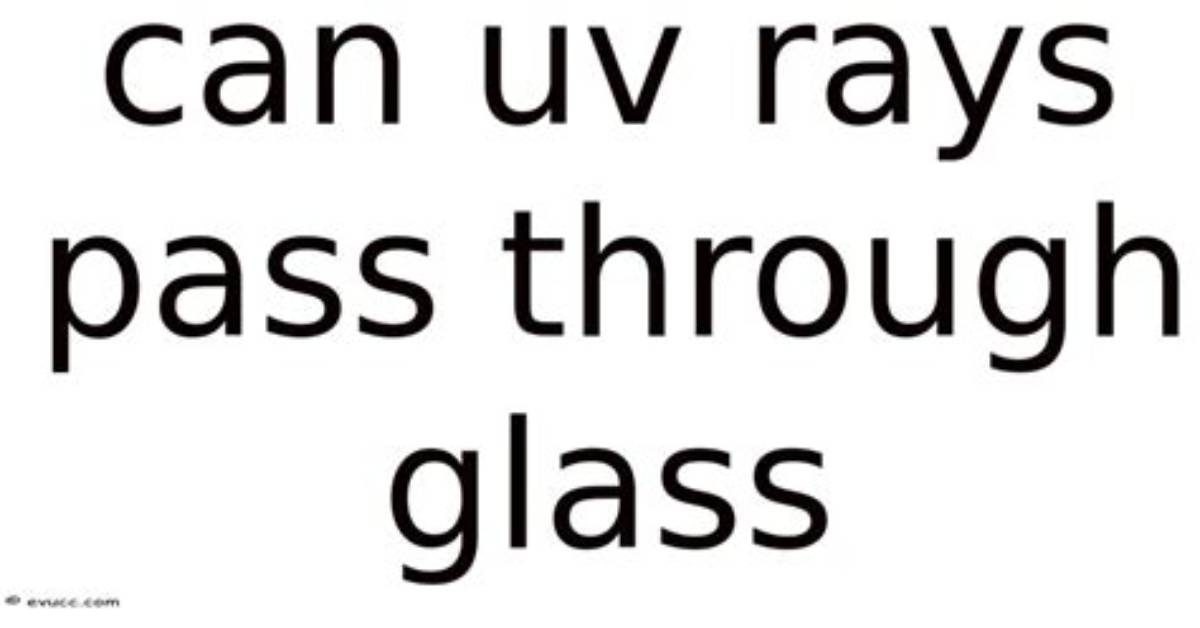 Can Cathode Rays Pass Through Glass?