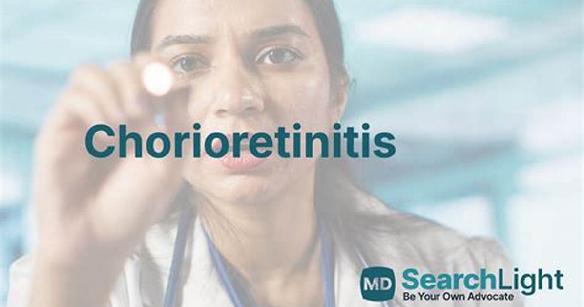 Can Chorioretinitis Be Cured?