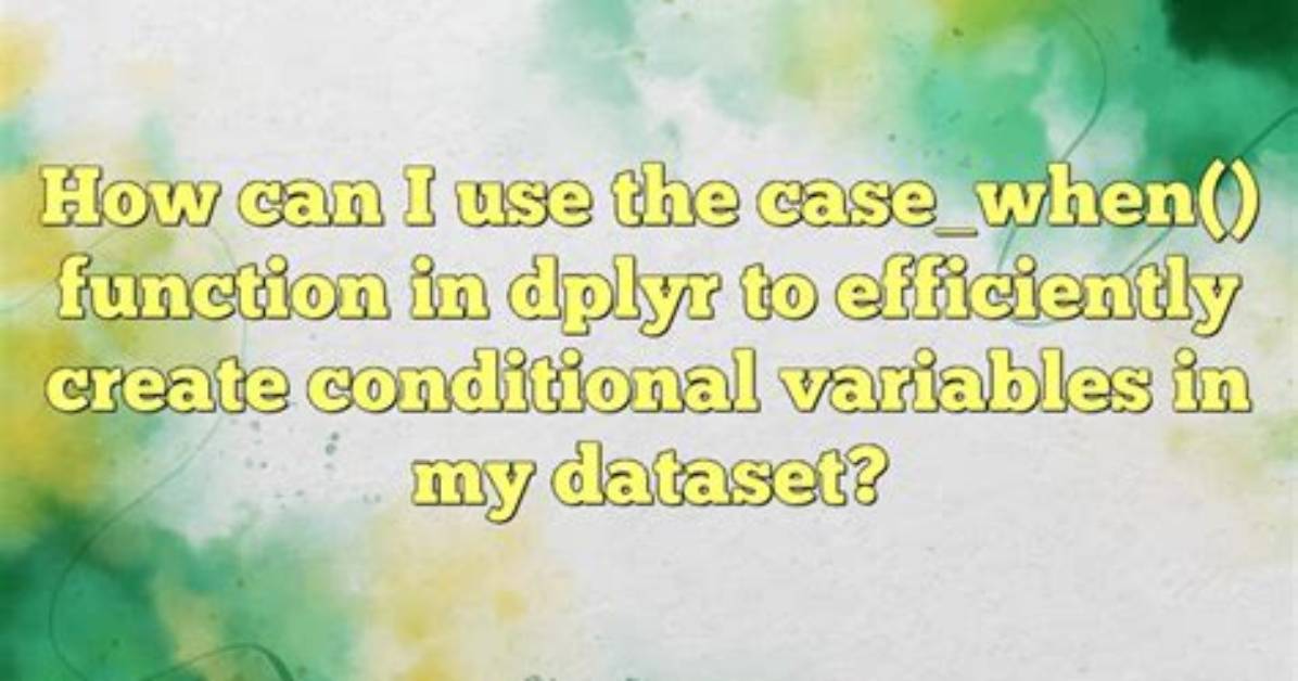 Can Dplyr Package Be Used for Conditional Mutating?
