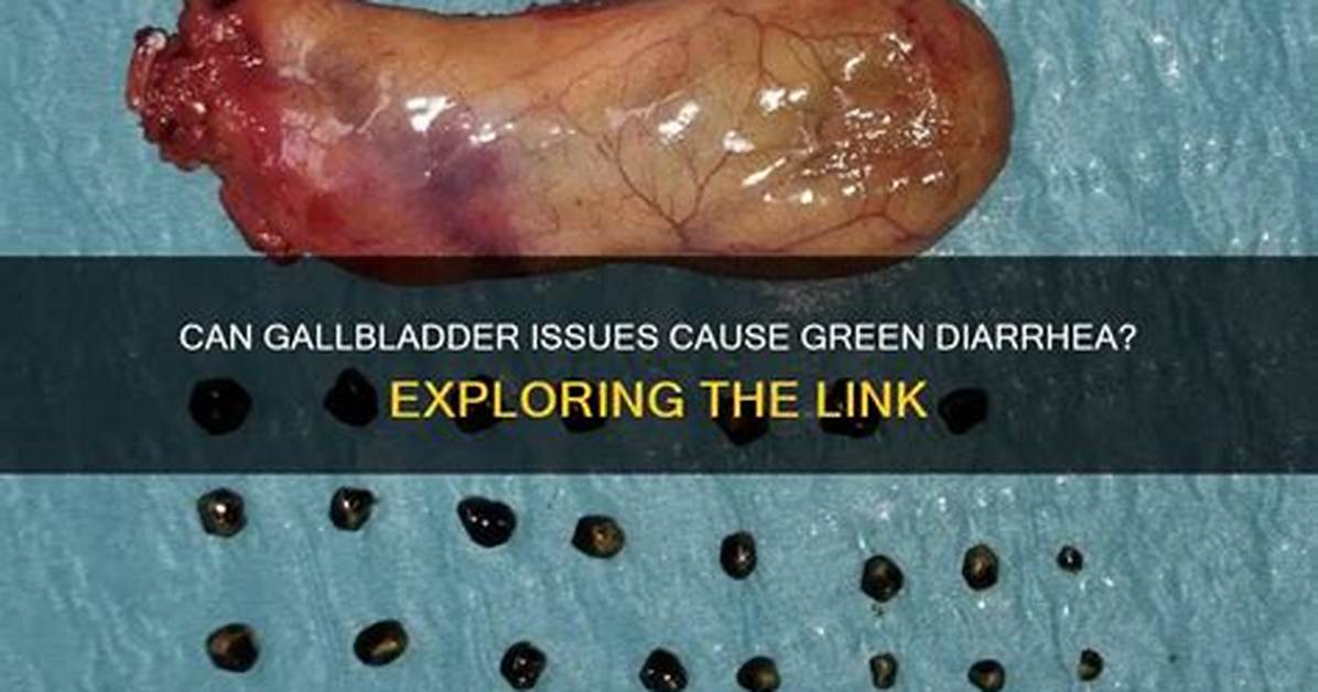 Can Gallbladder Cause Diarrhea