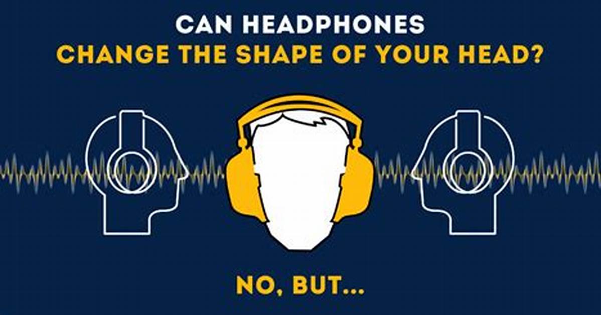 Can Headset Change Skull Shape?
