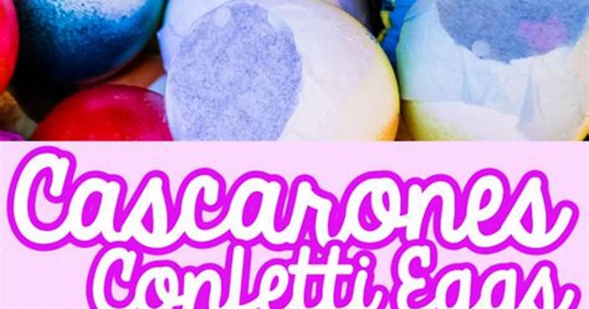 Can I Make Cascarones?