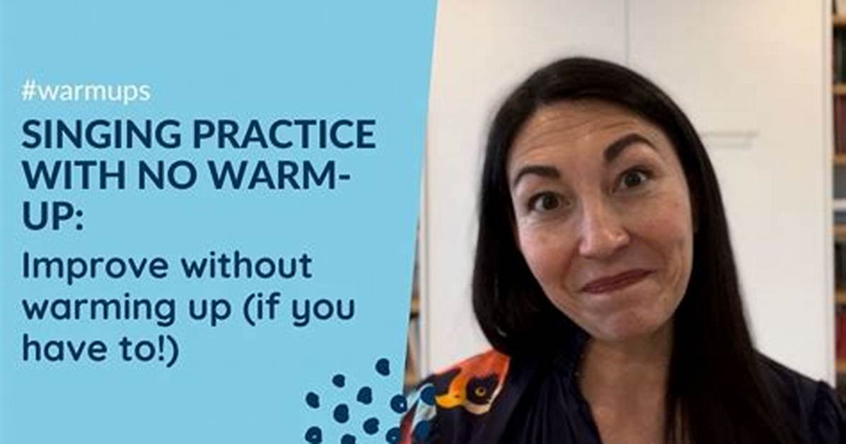 Can I Sing Without Warming up?