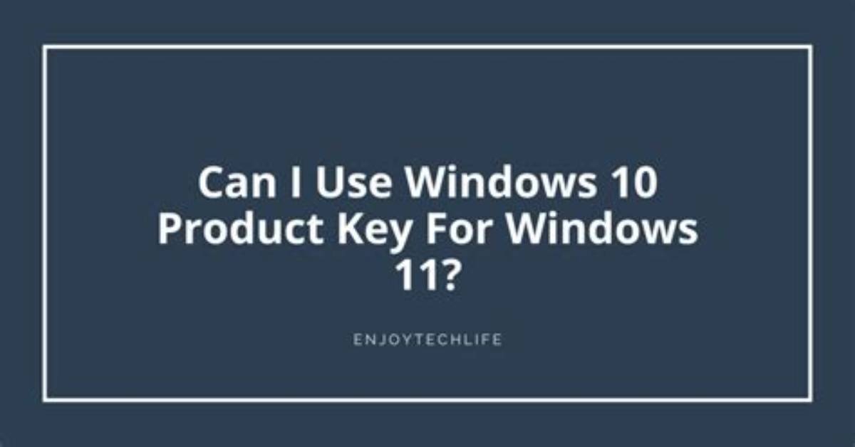 Can I Use a Windows 10 Key on Two Computers?
