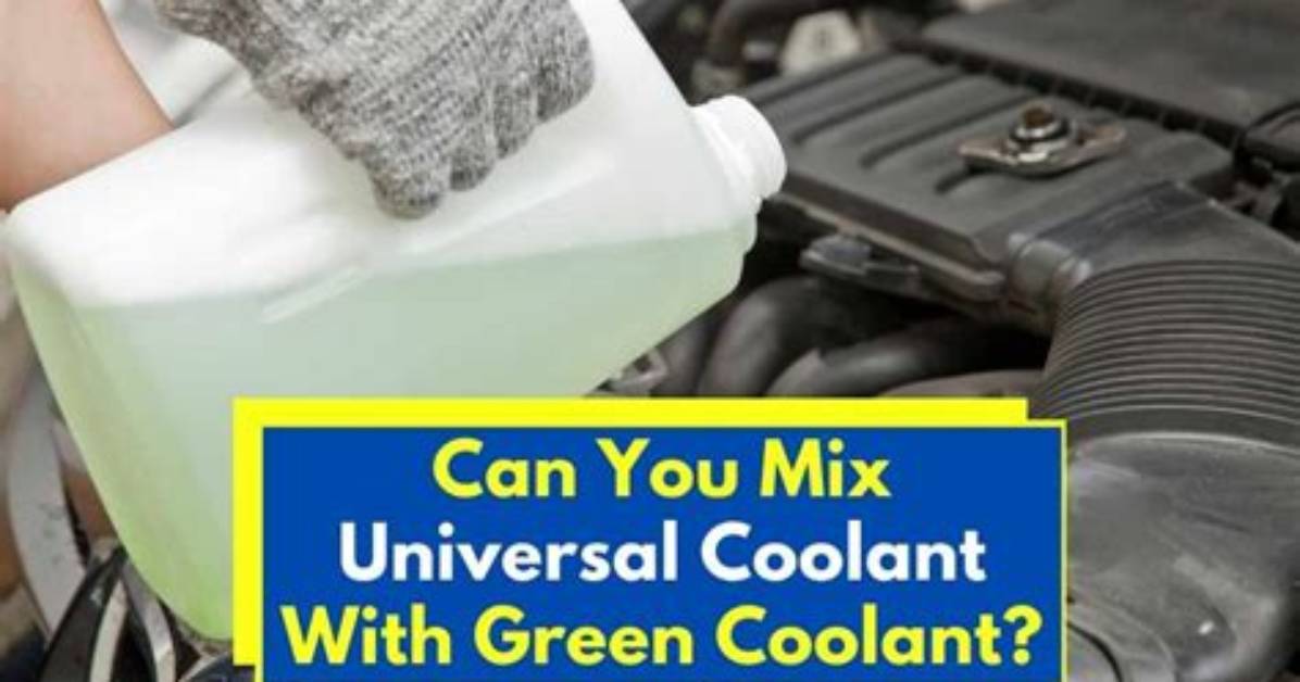 Can I Use Universal Coolant