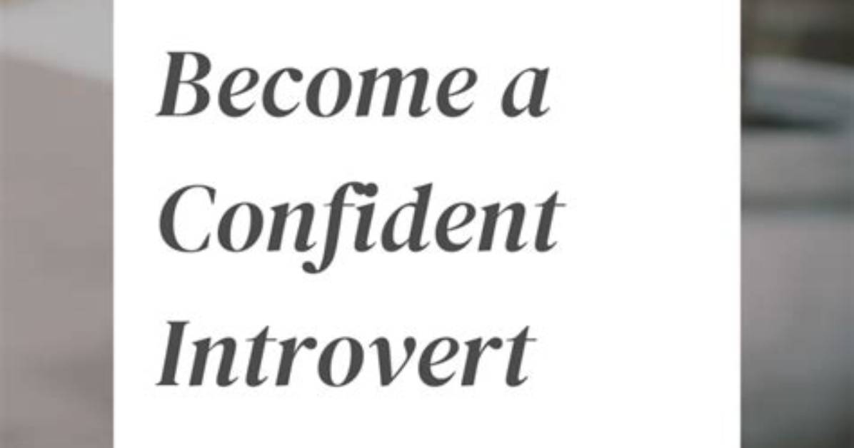Can Introverts Be Confident?