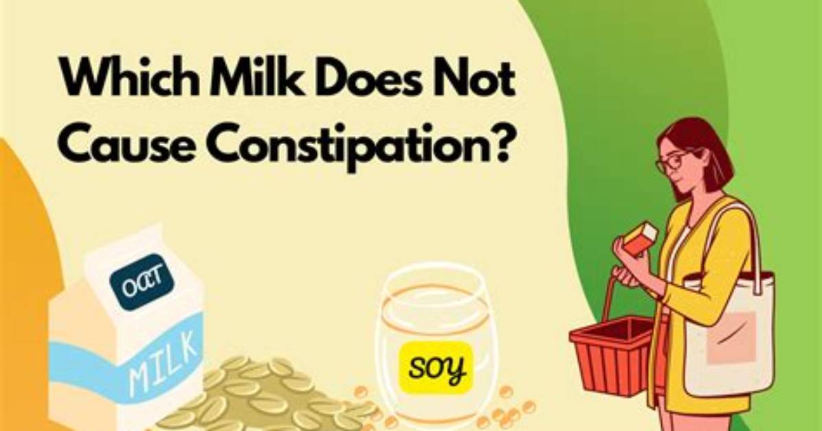 Can Milk Be Constipating?