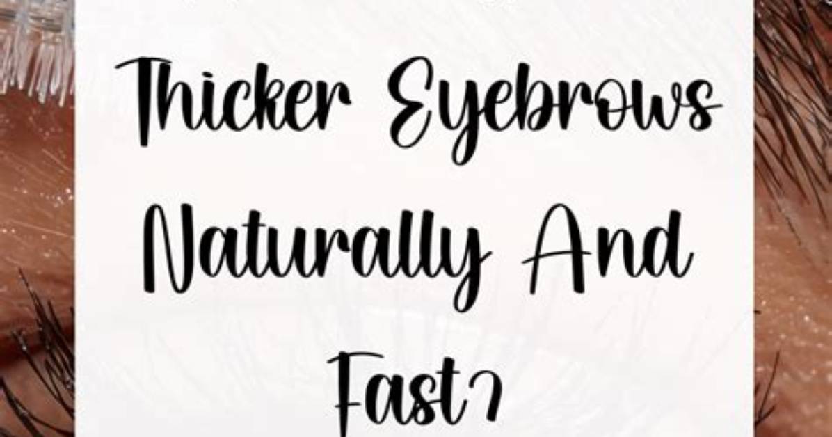 Can Naturally Thin Eyebrows Grow Thicker?