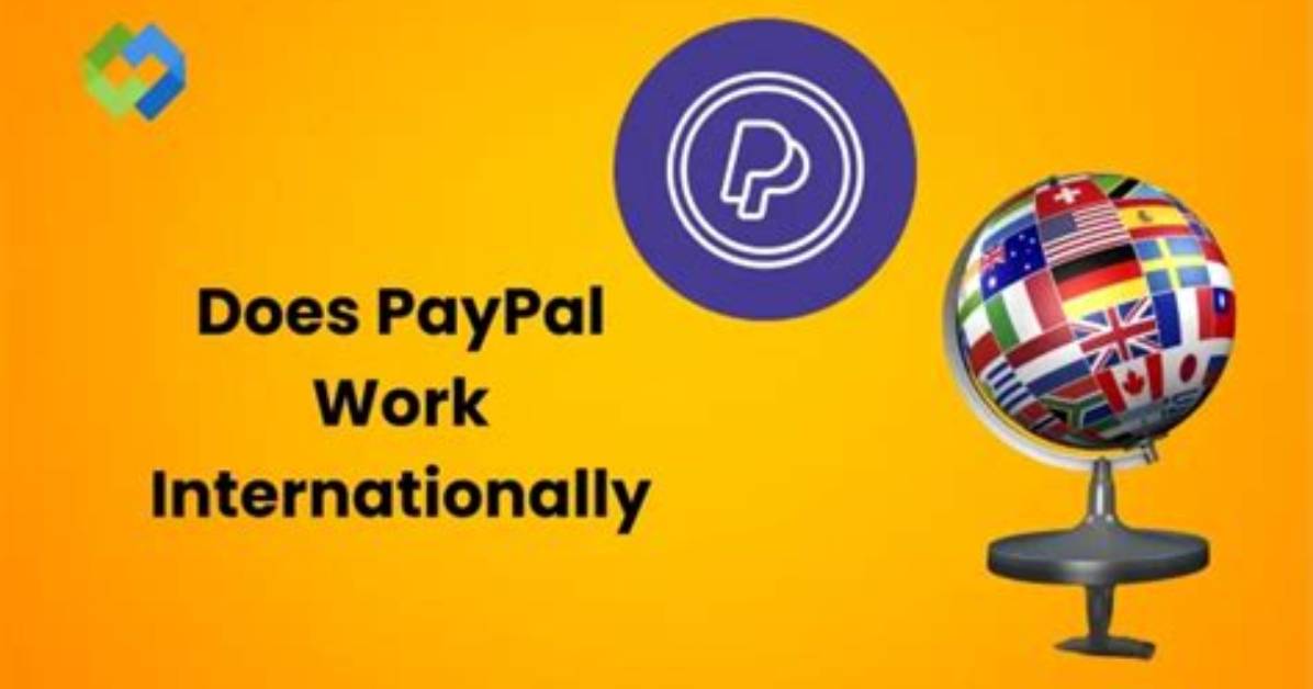 Can Paypal Work Internationally?
