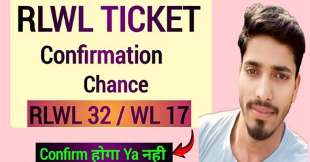 Can Rlwl Ticket Be Confirmed?