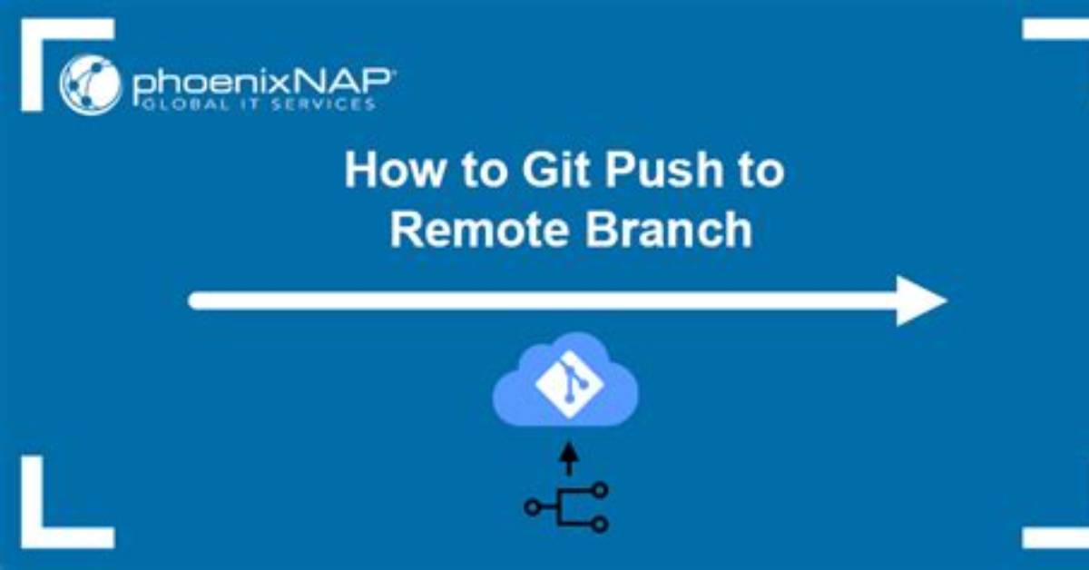 Can't Push to Remote Branch, Cannot Be Resolved to Branch