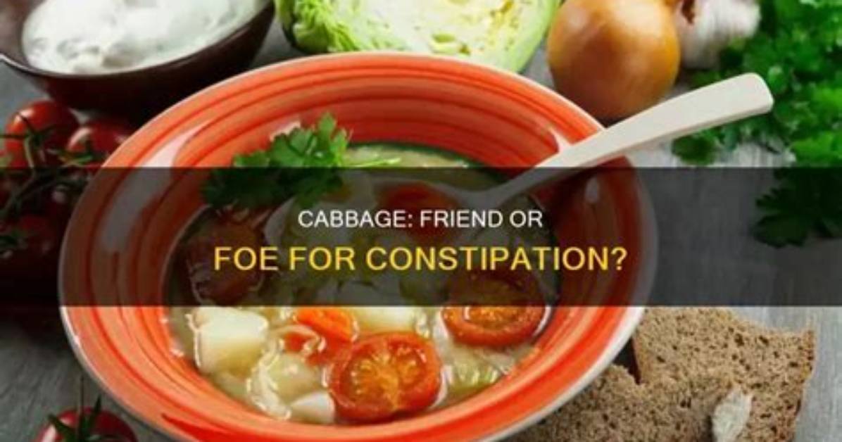 Can Too Much Cabbage Make You Constipated