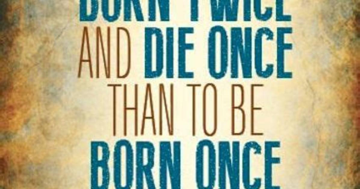 Can U Be Born Twice?