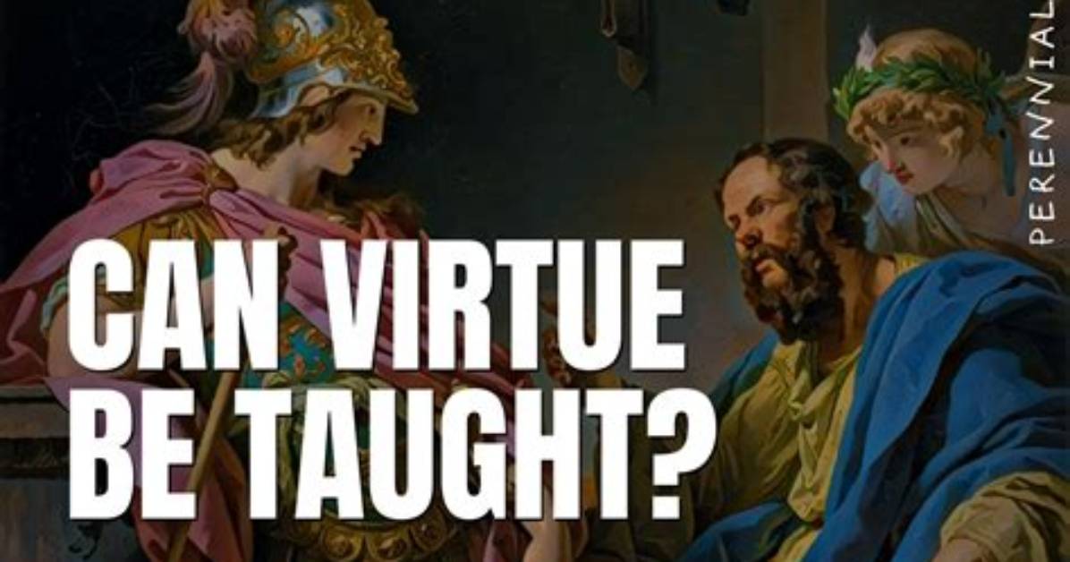Can Virtue Be Taught?