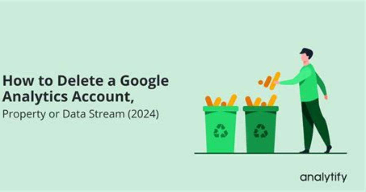 Can We Delete a Property in Google Analytics?