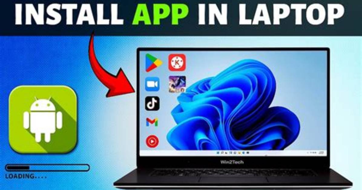 Can We Install Android Apps on Laptop?