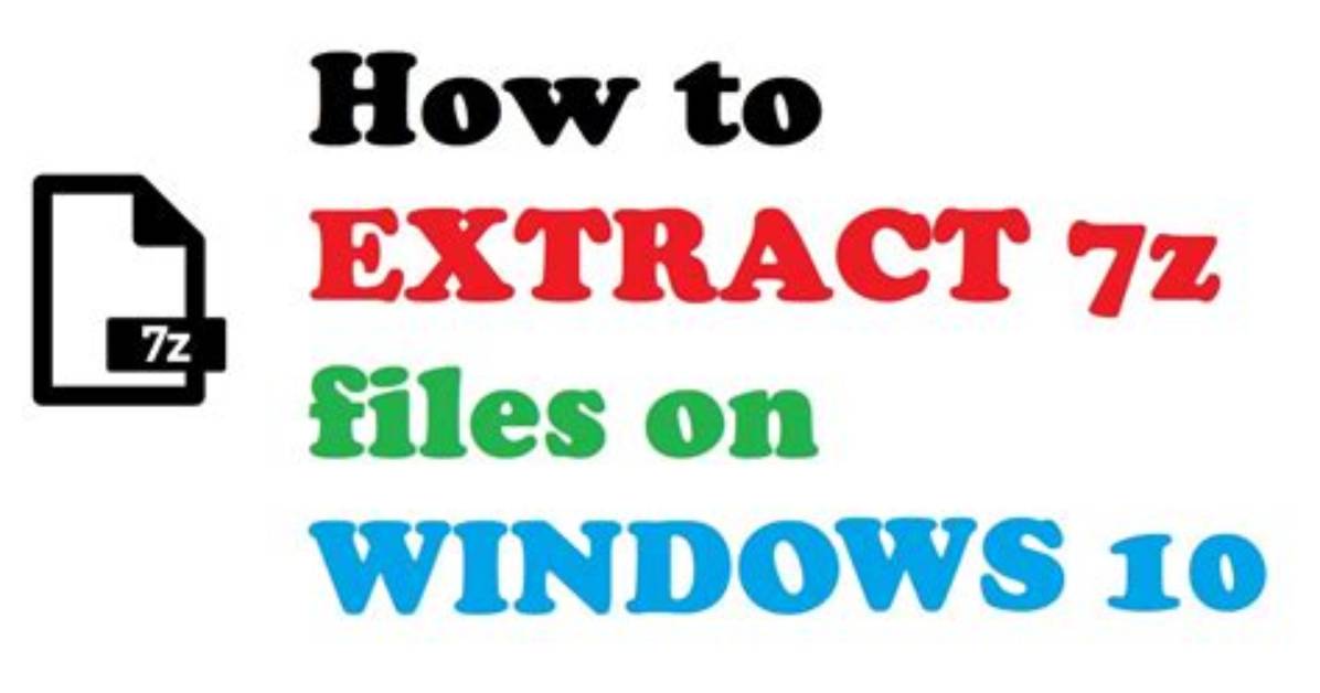Can Windows 10 Extract 7Z Files?