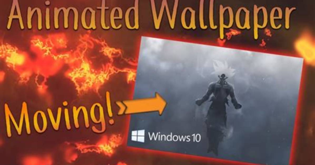 Can Windows 10 Have Animated Wallpapers?