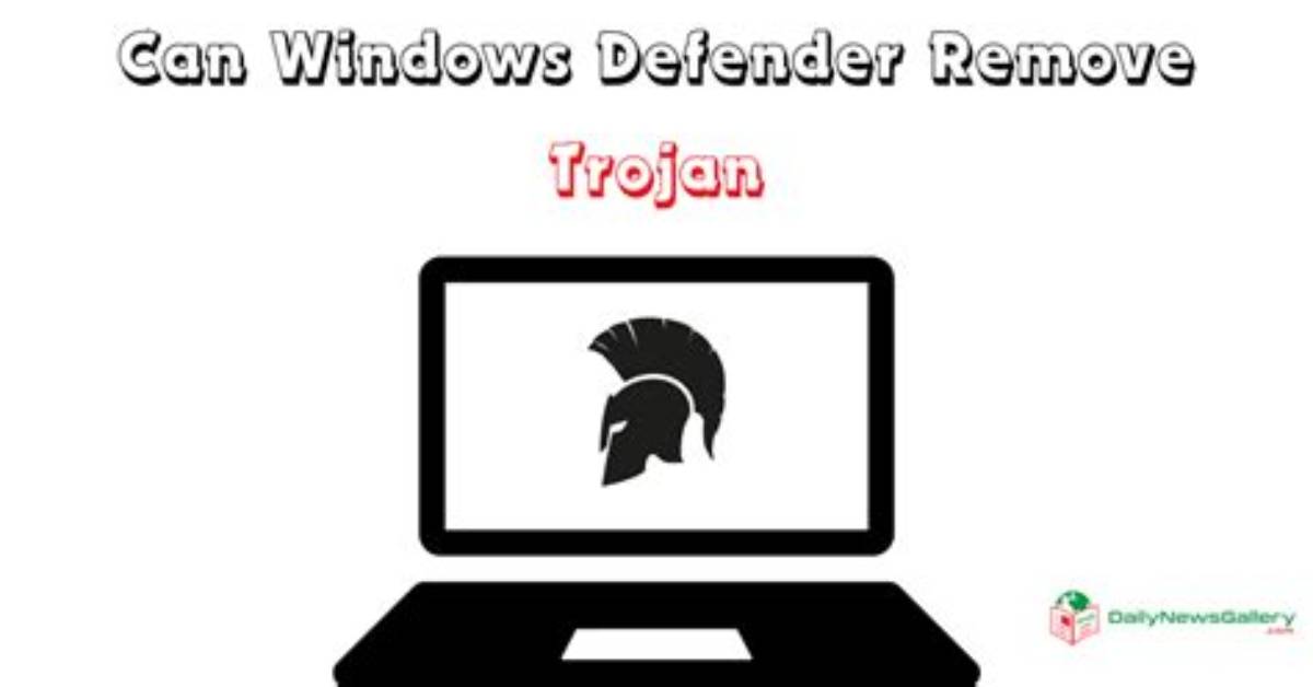 Can Windows Defender Remove Trojan?