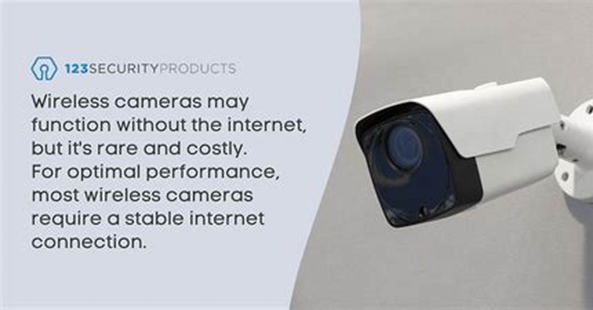 Can Wireless Cameras Work Without Internet?