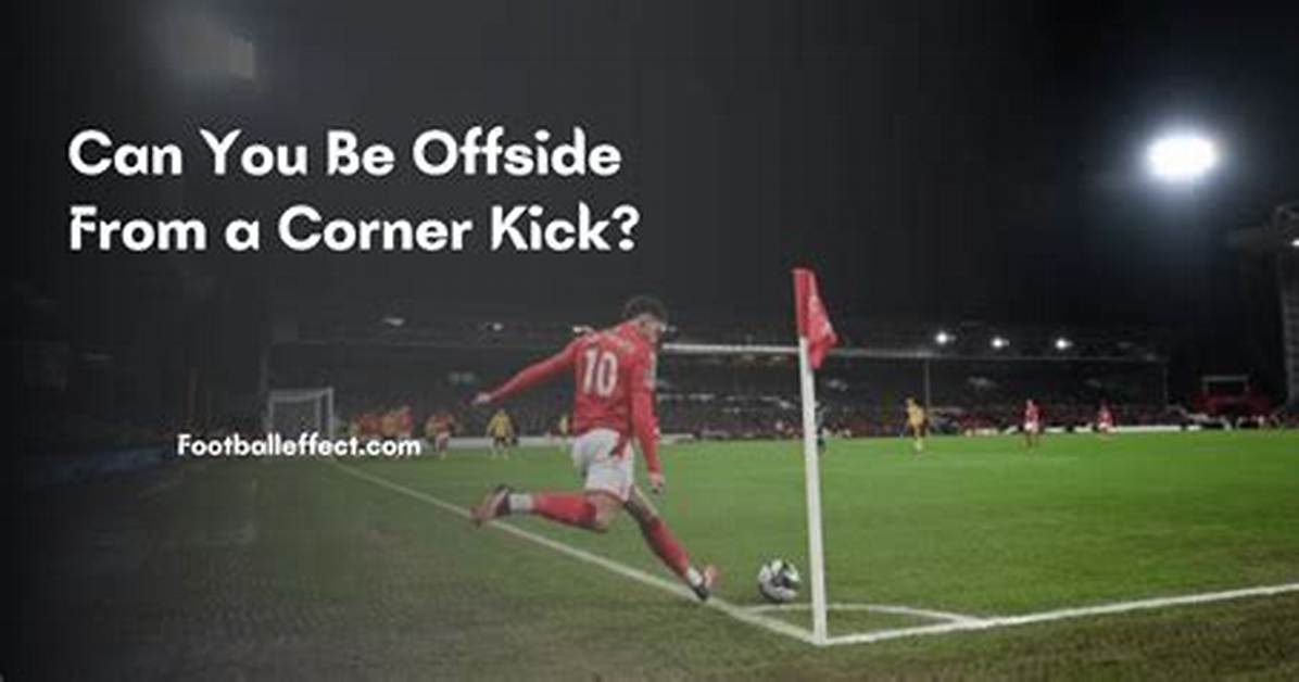 Can You Be Offside from a Corner?