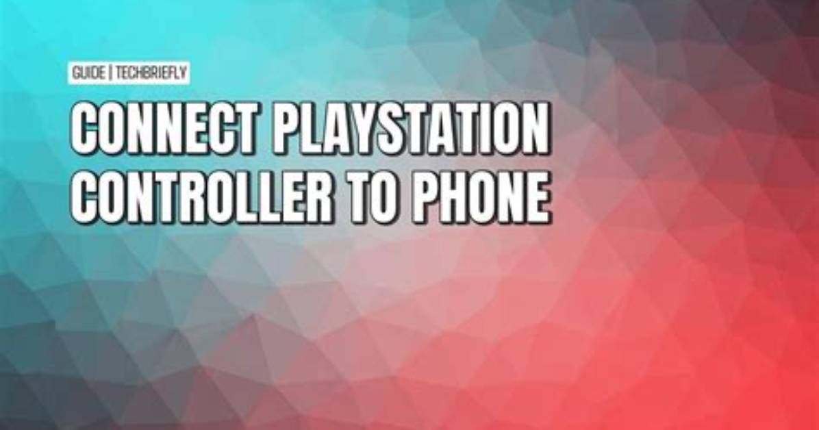 Can You Connect Playstation Controller to Android?