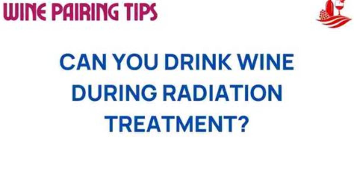 Can You Drink While Undergoing Radiation?