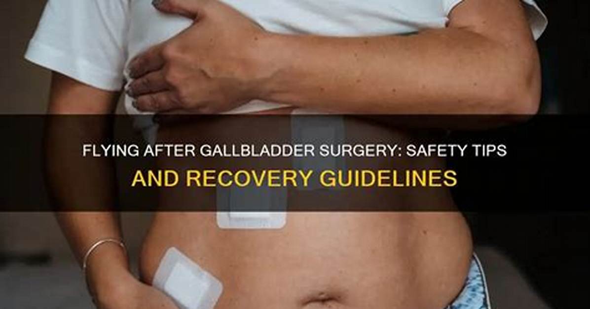 Can You Fly After Gallbladder Surgery?