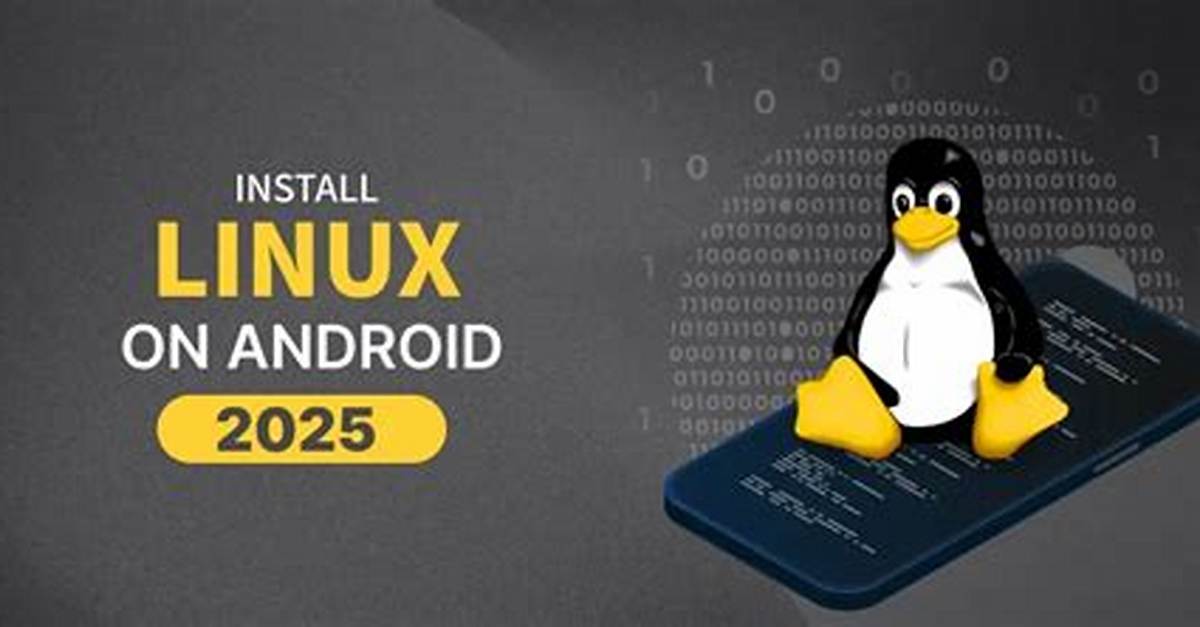 Can You Install Linux on Android Tablet?
