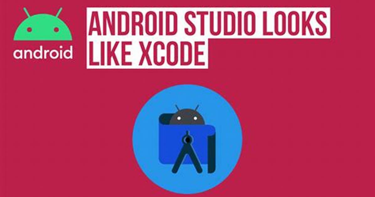 Can You Make Android Apps with Xcode?