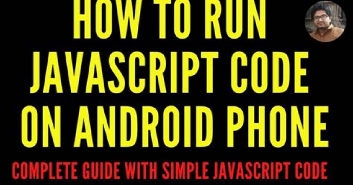 Can You Run Javascript on Android?