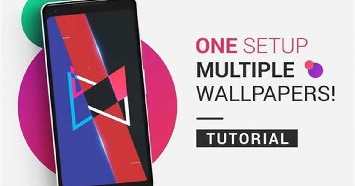 Can You Set Multiple Wallpapers on Android?