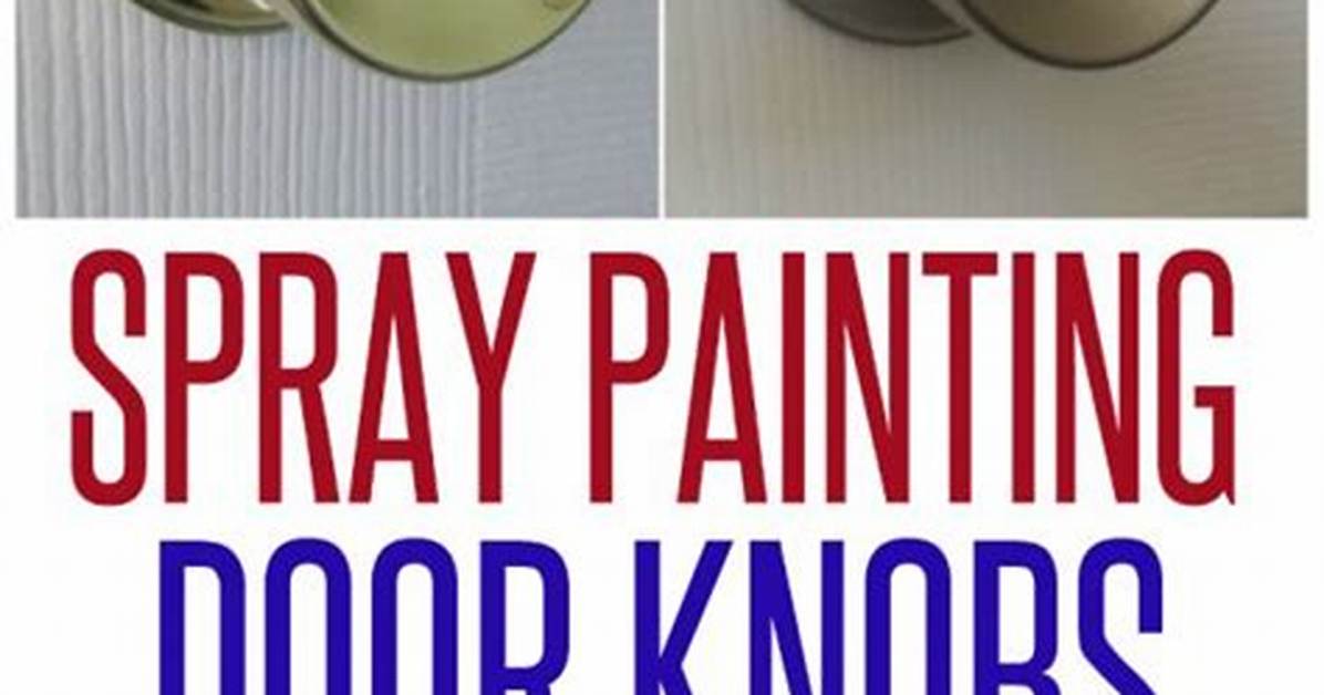 Can You Spray Door Knobs
