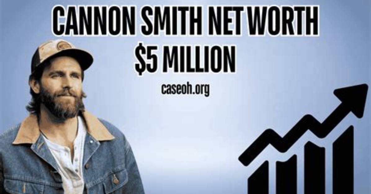 Cannon Smith Net Worth