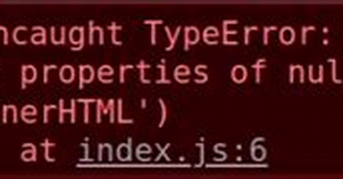 Cannot Set Property 'Innerhtml' of Null